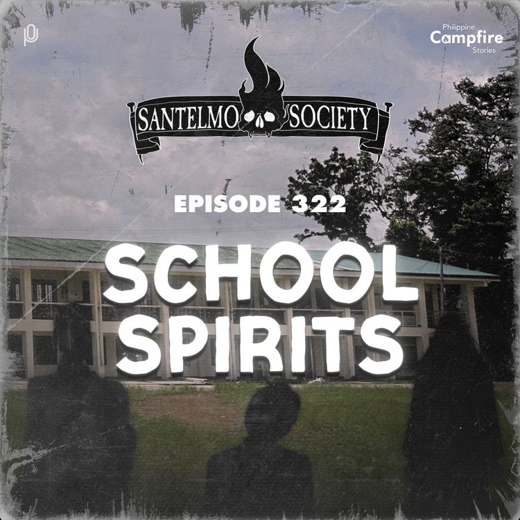 cover art for Ep 322 - School Spirits (Santelmo Society)