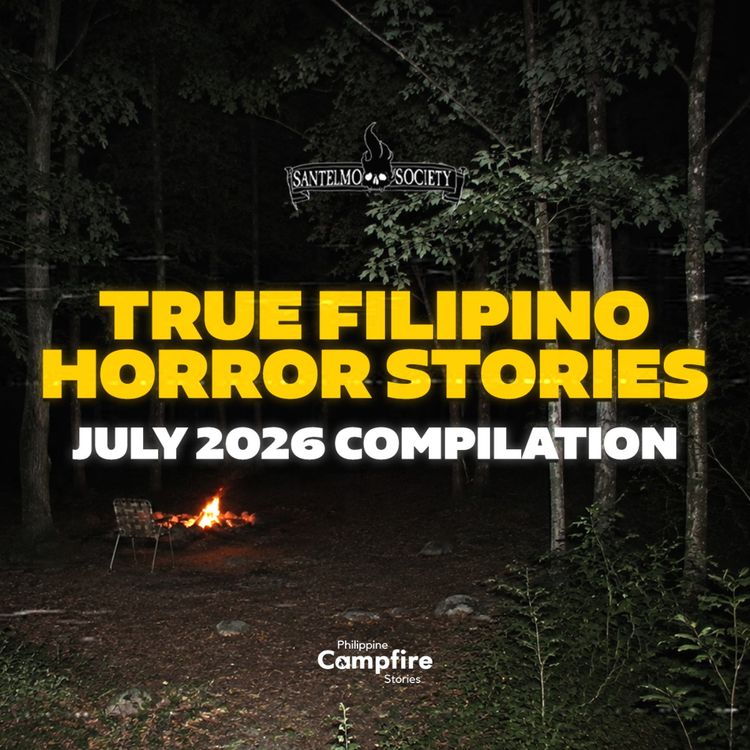 cover art for True Filipino Horror Stories To Fall Asleep To (July 2026 Compilations)