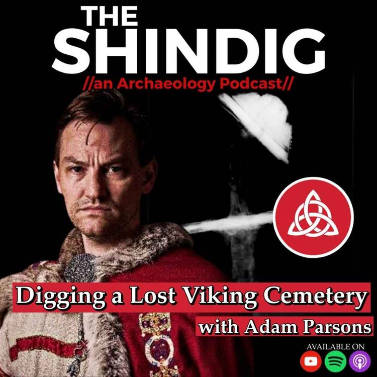 cover art for Digging a Lost Viking Cemetery – with Adam Parsons