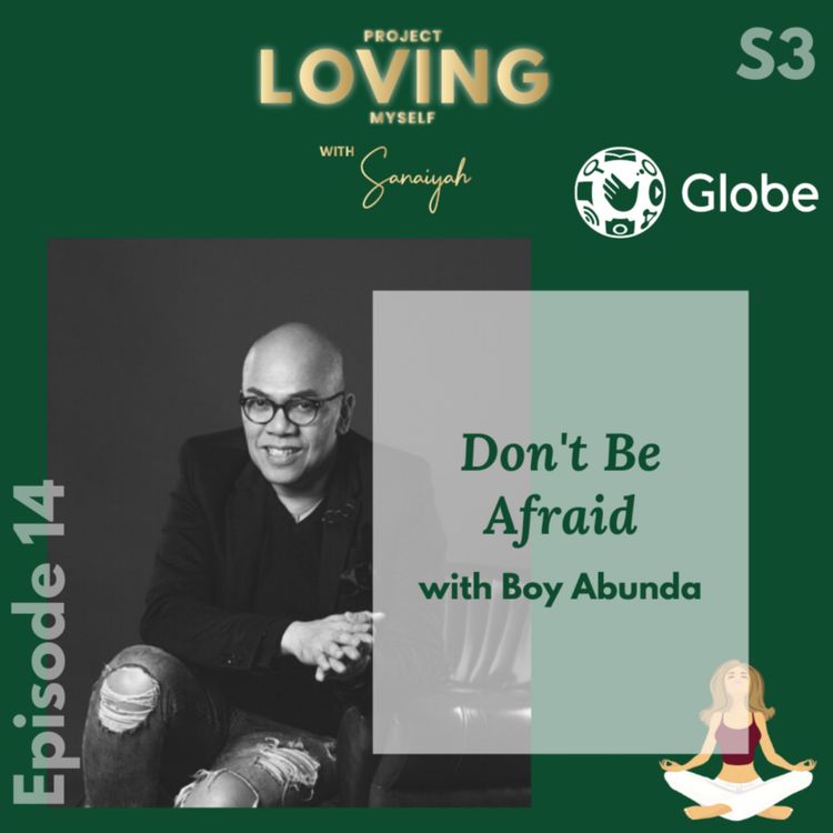 cover art for S3 Ep.14: Don’t Be Afraid with Boy Abunda