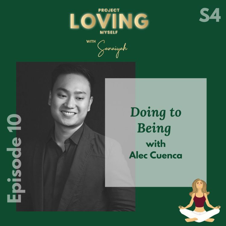cover art for S4 Ep. 10: Doing to Being with Alec Cuenca