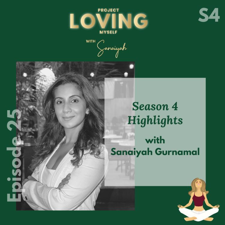 cover art for S4 Ep.25: Season 4 Highlights with Sanaiyah Gurnamal