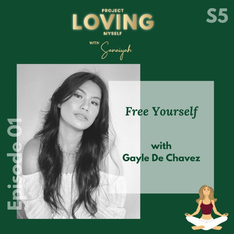 cover art for S5 Ep. 1: Free Yourself with Gayle De Chavez