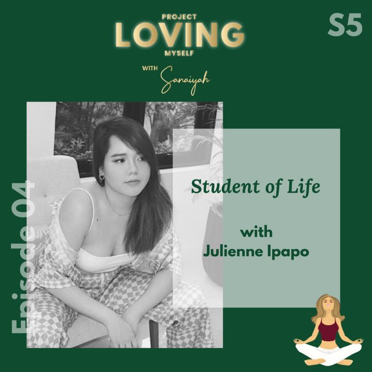 cover art for S5 Ep. 4: Student of Life with Julienne Ipapo