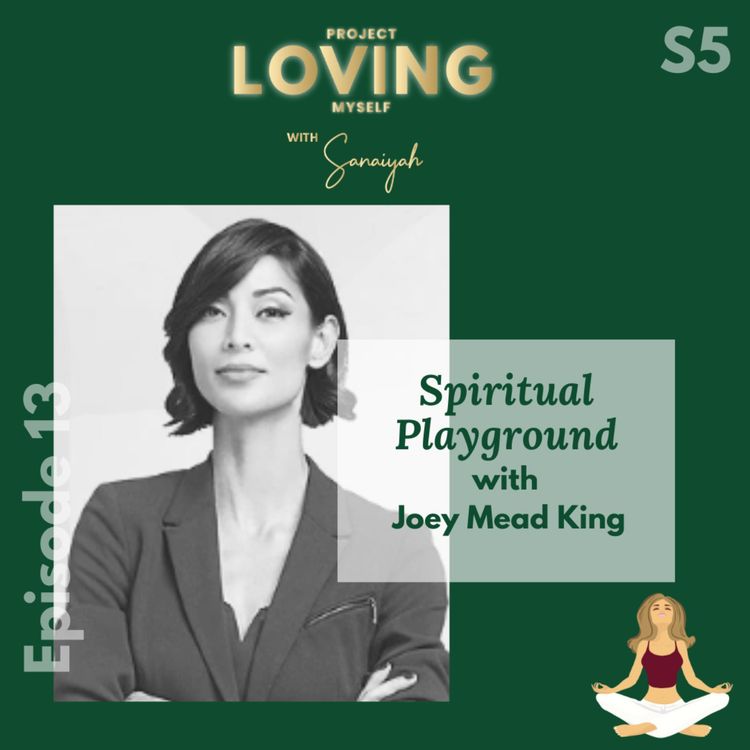 cover art for S5 Ep. 13 Spiritual Playground with Joey Mead King