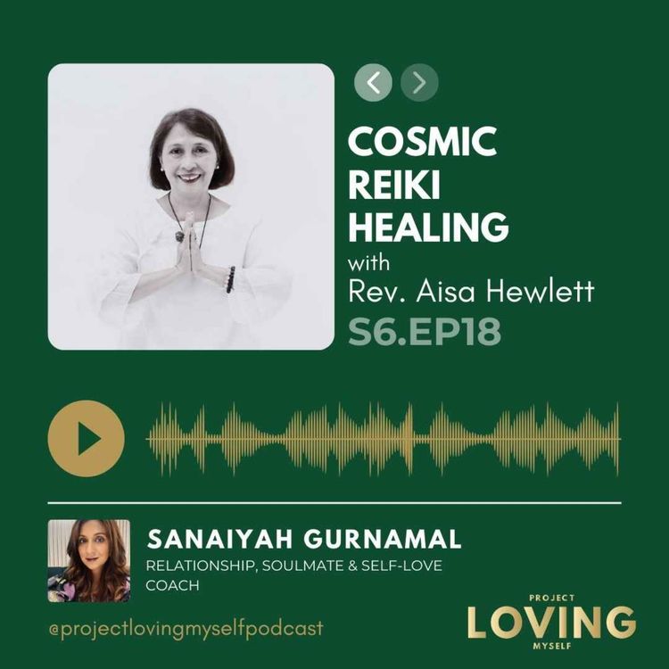 cover art for S6 Ep. 18: Cosmic Reiki Healing with Rev. Aisa Hewlett