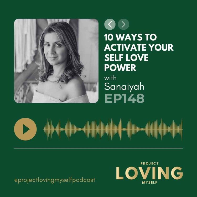 cover art for 148: 10 Ways to Activate Your Self Love Power