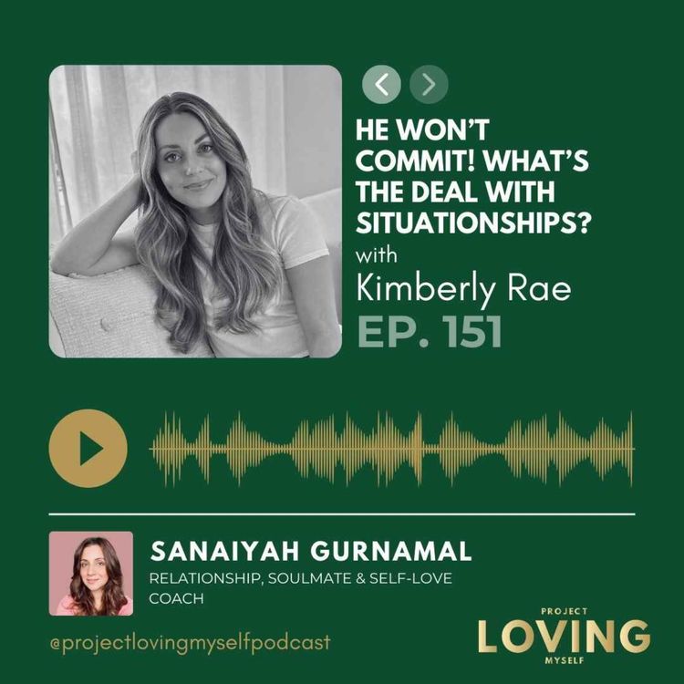 cover art for 151: He Won’t Commit! What’s the Deal with Situationships?