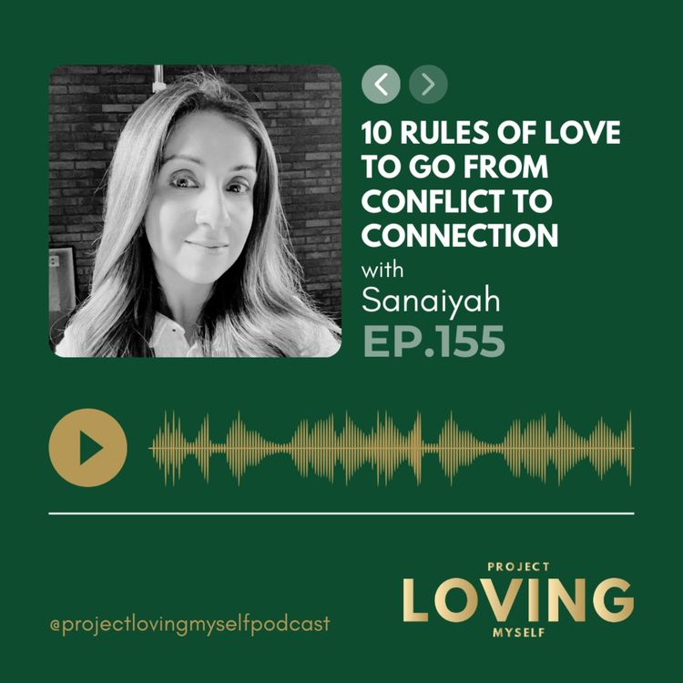 cover art for 155: 10 Rules of Love to Go From Conflict to Connection