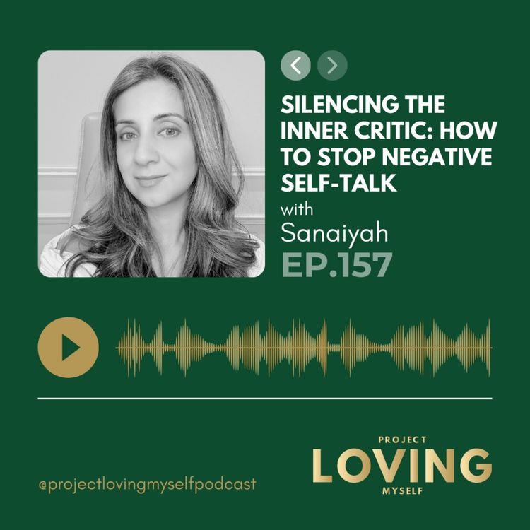 cover art for 157: Silencing the Inner Critic: How to Stop Negative Self-Talk