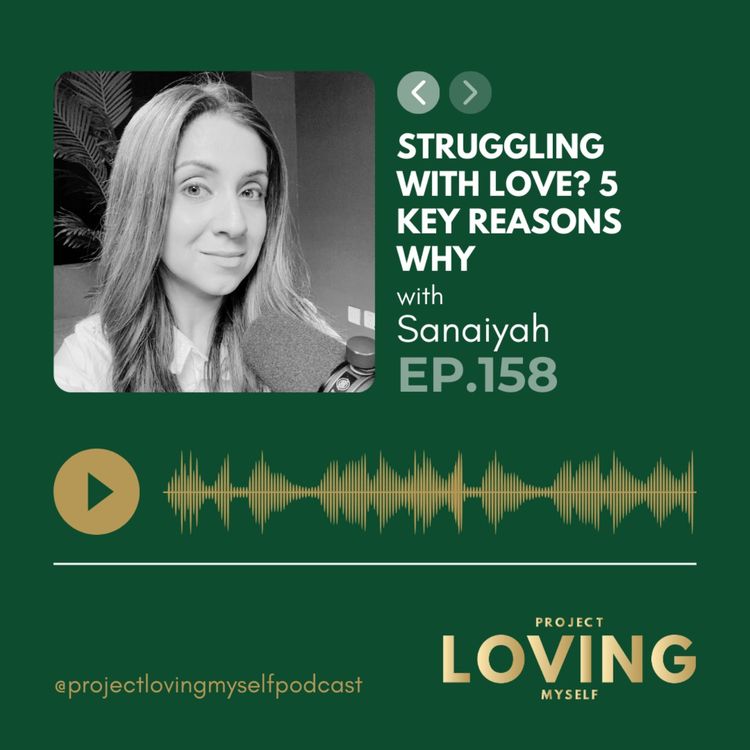 cover art for 158: Struggling with Love? 5 Key Reasons Why  