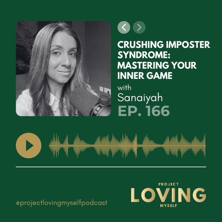 cover art for 166: Crushing Imposter Syndrome: Mastering Your Inner Game