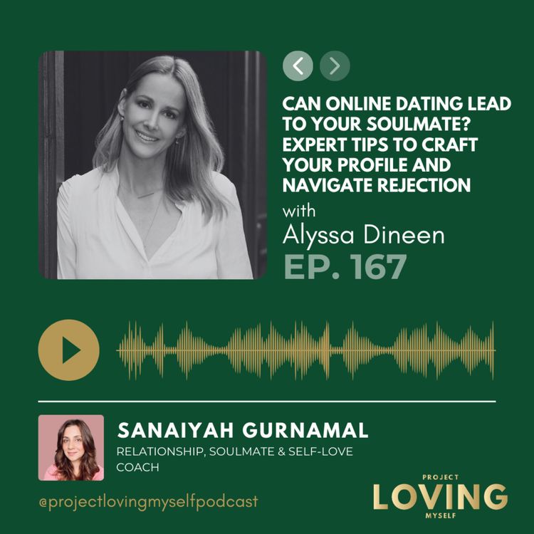 cover art for 167: Can Online Dating Lead to Your Soulmate? Expert Tips to Craft Your Profile and Navigate Rejection