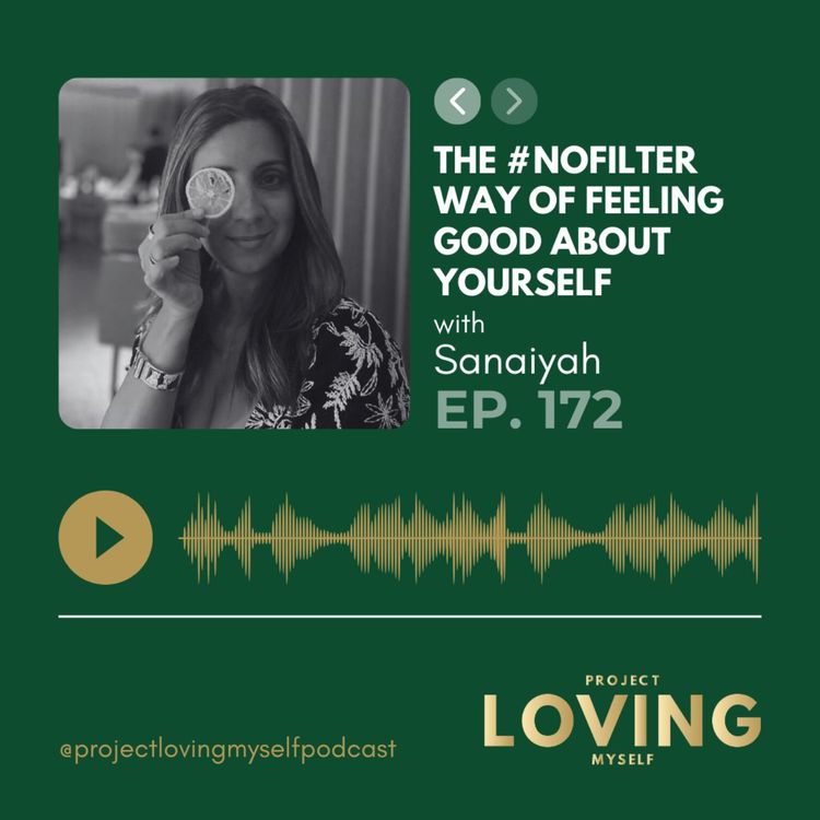 cover art for 172: The #NoFilter Way of Feeling Good About Yourself