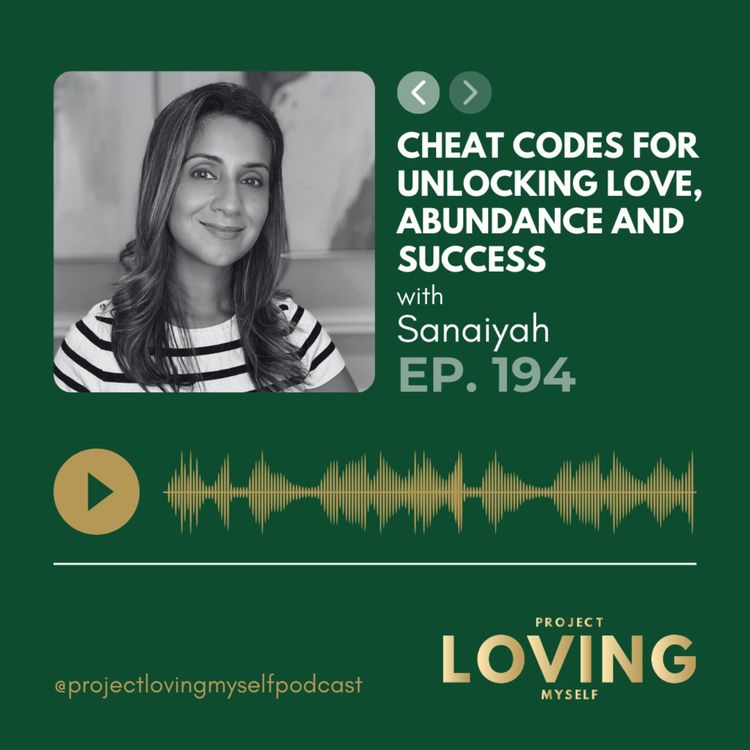 cover art for 194: Cheat Codes for Unlocking Love, Abundance and Success