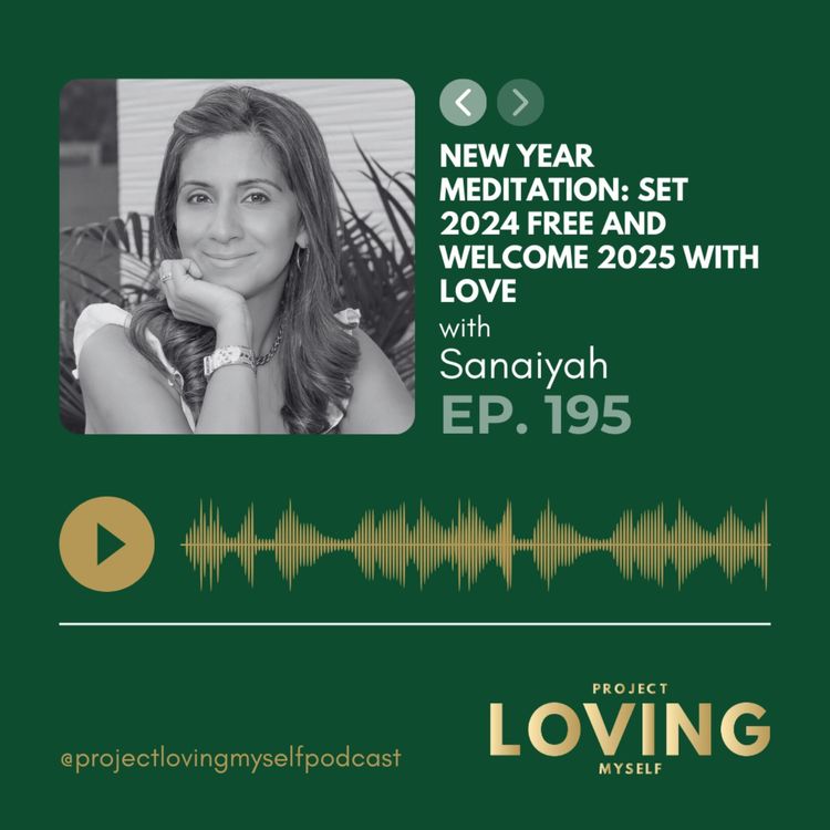 cover art for 195: New Year Meditation: Set 2024 Free and Welcome 2025 With Love