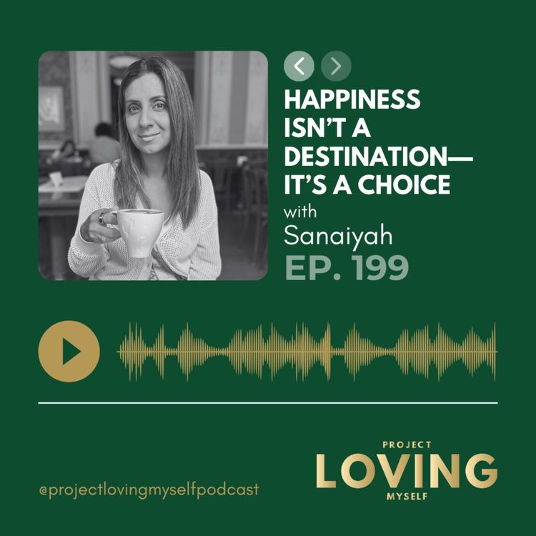 cover art for 199: Happiness Isn’t a Destination—It’s a Choice