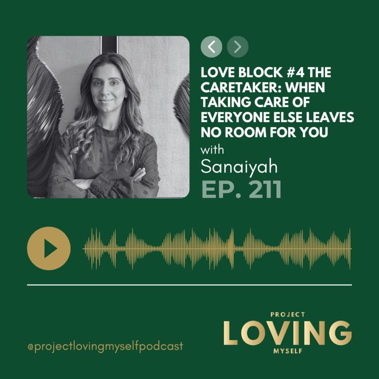 cover art for 211: Love Block #4 The Caretaker: When Taking Care of Everyone Else Leaves No Room for You