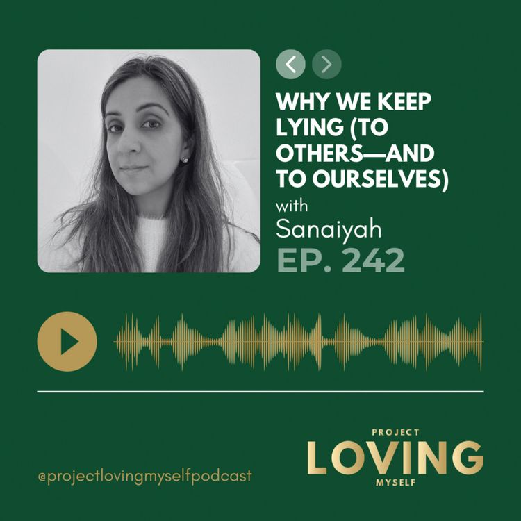 cover art for 242: Why We Keep Lying (To Others—and to Ourselves)