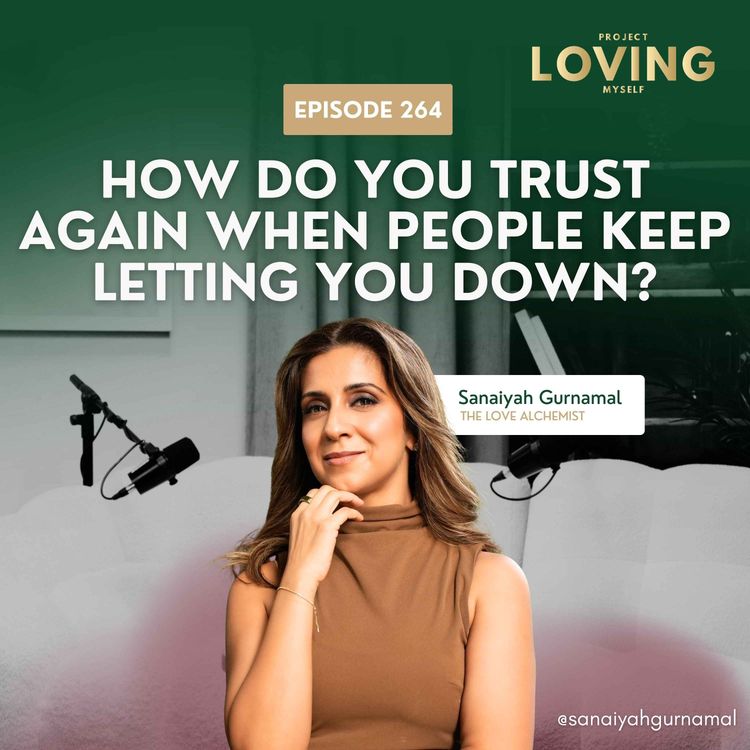 cover art for 264: How Do You Trust Again When People Keep Letting You Down?