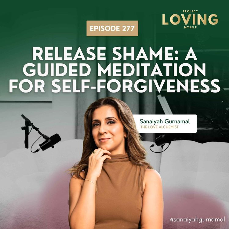 cover art for 277: [Meditation] Release Shame: A Guided Meditation for Self-Forgiveness