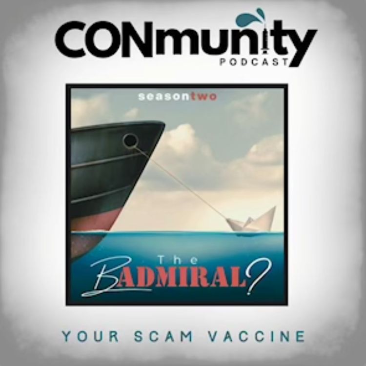 cover art for Introducing: The BADmiral? A new true crime CONmunity Podcast