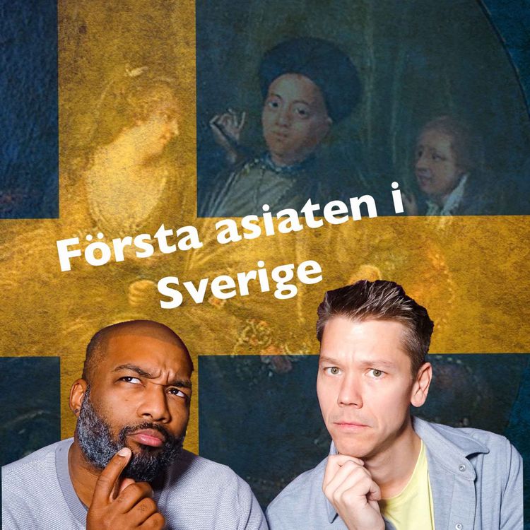 cover art for #52 Första Asiaten i Sverige