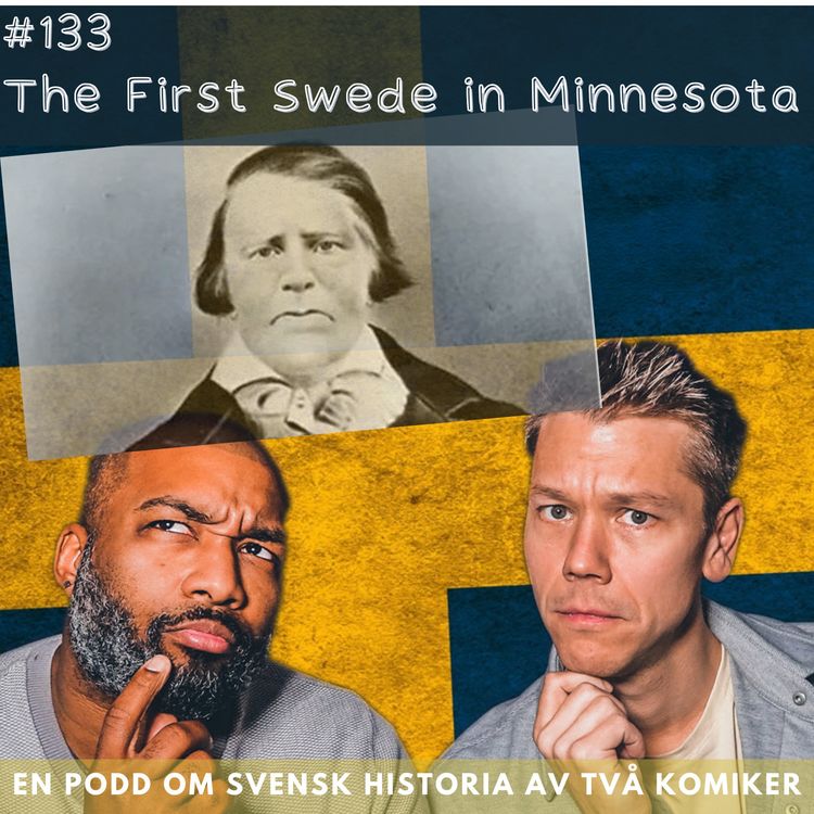 cover art for #133 The First Swede in Minnesota