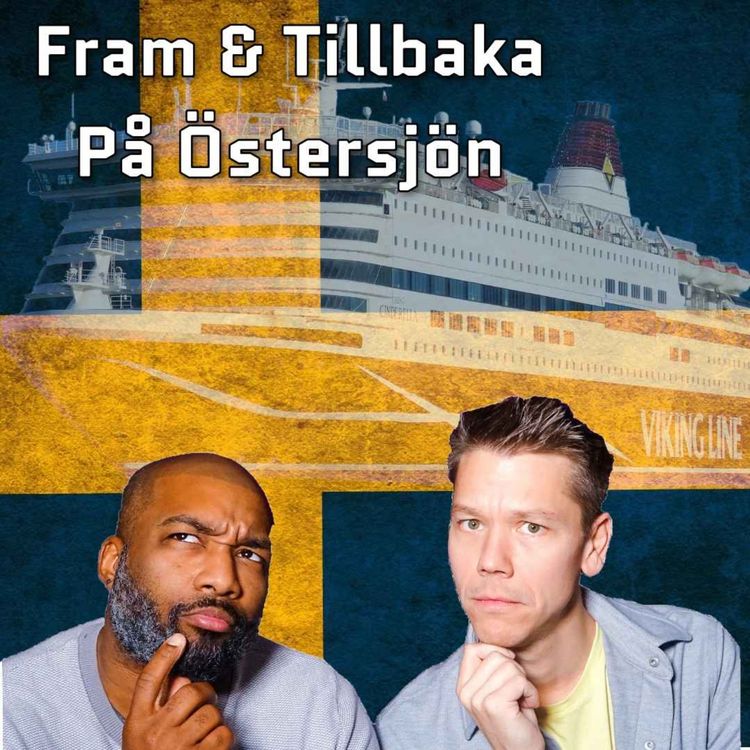 cover art for #134 Fram & Tillbaka på Östersjön