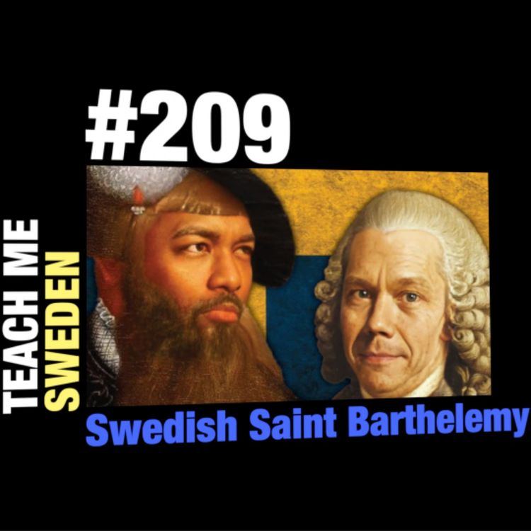 cover art for #209 Swedish Saint Barthelemy