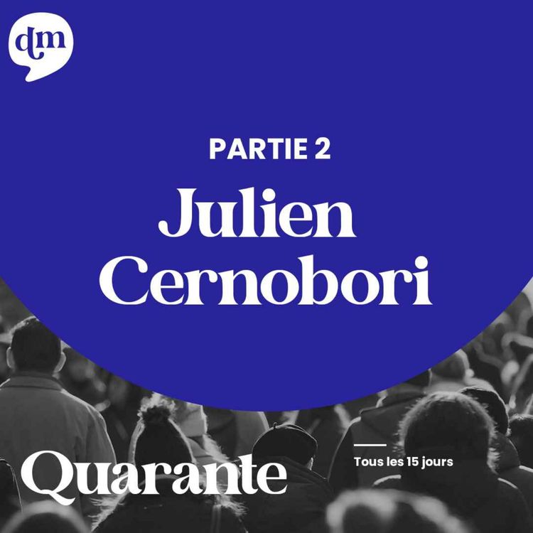 cover art for JULIEN CERNOBORI L’enquête de sa vie - 2ème partie