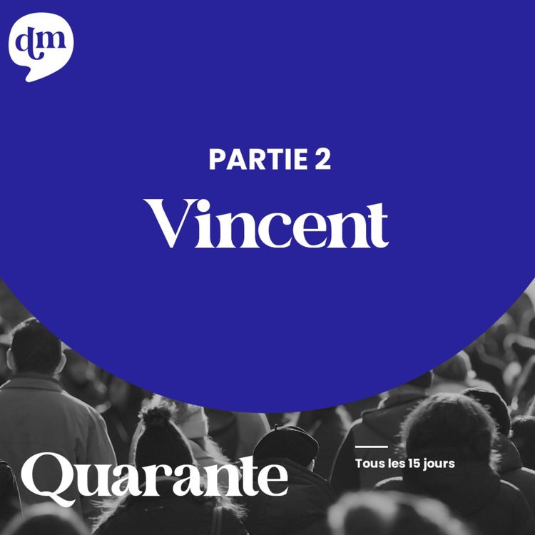 cover art for VINCENT En équilibre entre le monde du spectacle et l'entreprise - 2ème partie