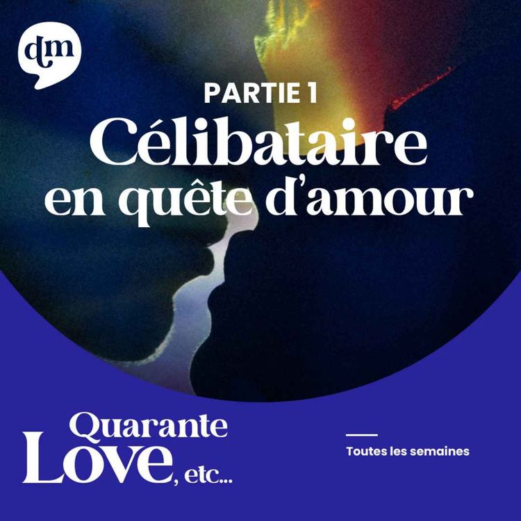 cover art for [Hors-série] LOVE, etc... Célibataire en quête d'amour - Pénélope Boeuf - 1ère partie
