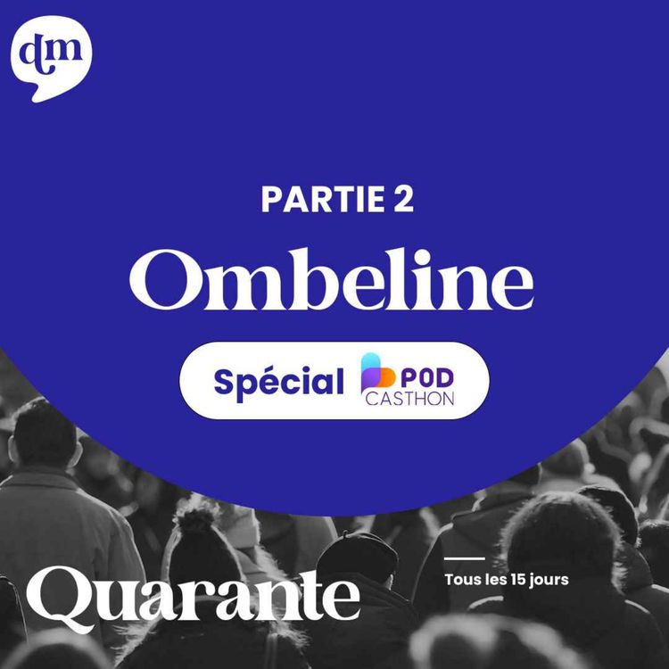 cover art for [SPÉCIAL PODCASTHON] - OMBELINE Le don du théâtre - 2ème partie