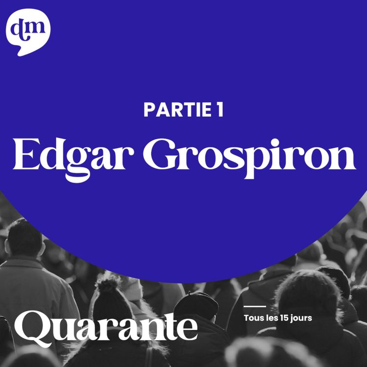 cover art for EDGAR GROSPIRON Une vie de champion - 1ère partie