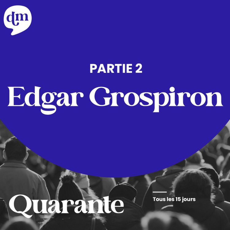 cover art for EDGAR GROSPIRON Une vie de champion - 2ème partie