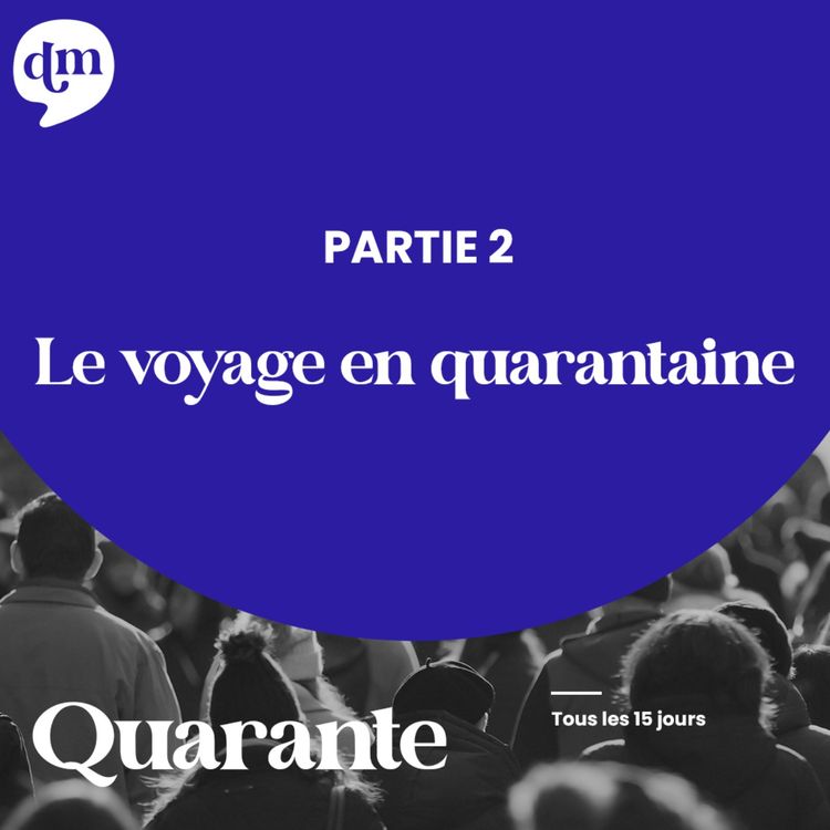 cover art for  [REDIFF] - Le voyage en quarantaine - 2ème partie