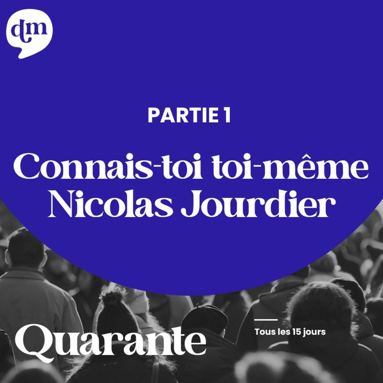 cover art for Connais-toi toi-même - Nicolas Jourdier - 1ère partie