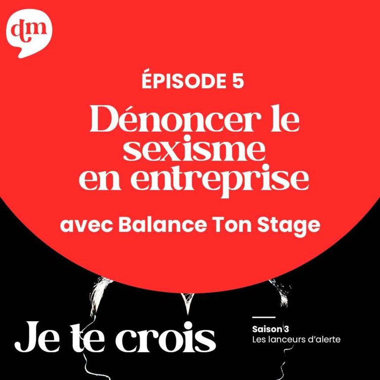 cover art for Dénoncer le sexisme en entreprise avec Balance ton stage 