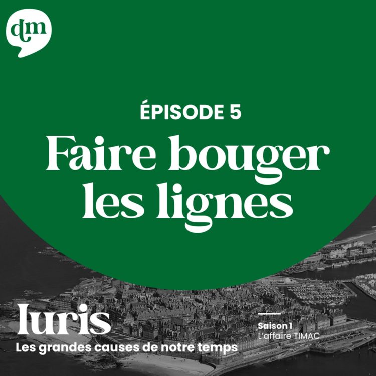 cover art for Faire bouger les lignes - L'affaire TIMAC