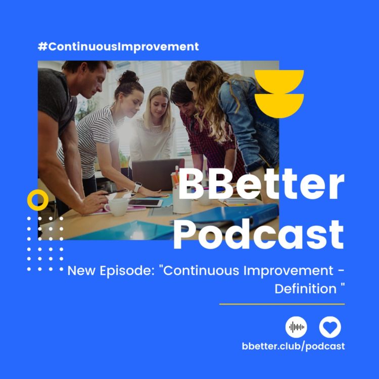 cover art for Defining #continuous #improvement - 4 FUNDAMENTAL IDEAS