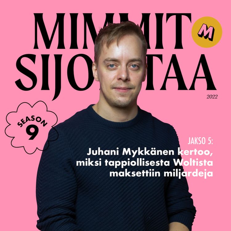 cover art for K9 Jakso 5. Juhani Mykkänen kertoo, miksi tappiollisesta Woltista maksettiin miljardeja