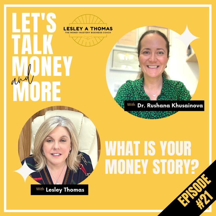 cover art for Trailer for #21 Dr. Rushana Khusainova - What is Your Money Story