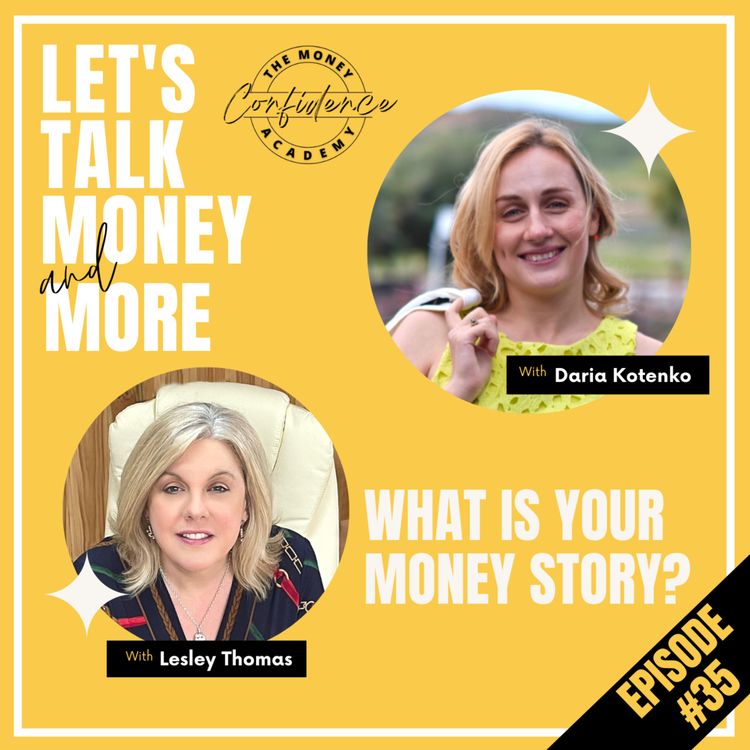 cover art for #35 Daria Kotenko – What is Your Money Story?