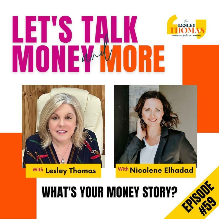 cover art for #59 Nicolene Elhadad– What’s Your Money Story?