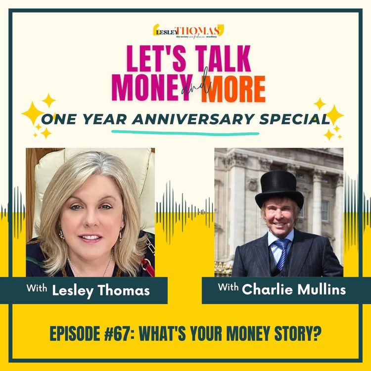 cover art for #67 Charlie Mullins– What’s Your Money Story?
