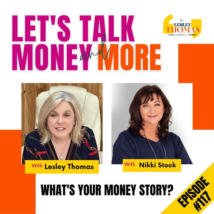 cover art for #117 Nikki Stock – What’s Your Money Story?