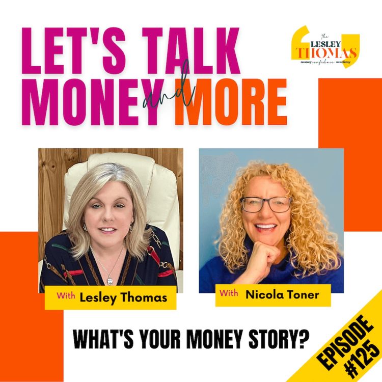 cover art for #125 Nicola Toner  – What’s Your Money Story?