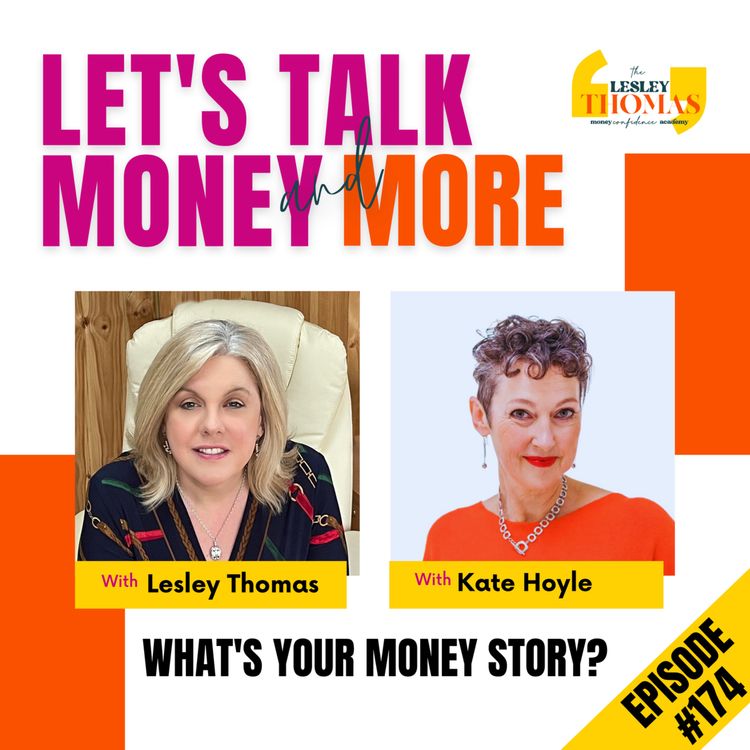 cover art for #174 Kate Hoyle - What’s Your Money Story?