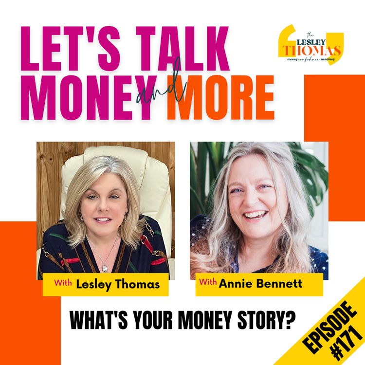 cover art for #171 Annie Bennett - What’s Your Money Story?